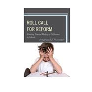 Roll Call for Reform Working Toward Making a Difference in Schools