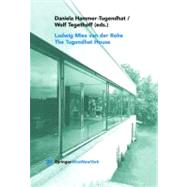 Ludwig Mies van der Rohe : The Tugendthat House