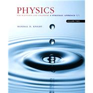 Physics for Scientists and Engineers A Strategic Approach, Vol. 2 (Chs 22-36)