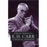 E.H. Carr: A Critical Appraisal