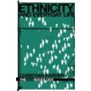Ethnicity and Everyday Life