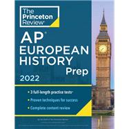 Princeton Review AP European History Prep, 2022 Practice Tests + Complete Content Review + Strategies & Techniques