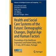 Health and Social Care Systems of the Future - Demographic Changes, Digital Age and Human Factors