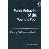 Work Behavior of the World's Poor
