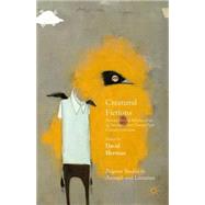 Creatural Fictions Human-Animal Relationships in Twentieth- and Twenty-First-Century Literature