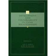 Development and Vulnerability in Close Relationships