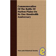 Commemoration of the Battle of Harlem Plains on Its One Hundredth Anniversary