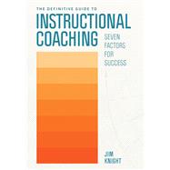 The Definitive Guide to Instructional Coaching