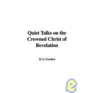 Quiet Talks on the Crowned Christ of Revelation