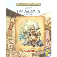 Patagonia: Diario Primero