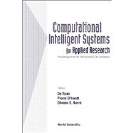 Computational Intelligent Systems for Applied Research: Proceedings of the 5th International Flins Conference Gent, Belgium 16-18 September 2002