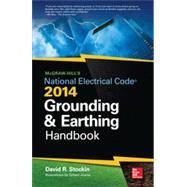 McGraw-Hill's NEC 2014 Grounding and Earthing Handbook, 1st Edition