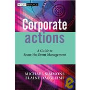 Corporate Actions A Guide to Securities Event Management