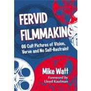 Fervid Filmmaking