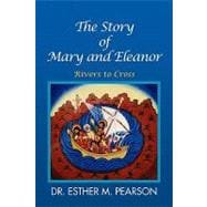 The Story of Mary and Eleanor: Rivers to Cross