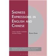 Sadness Expressions in English and Chinese Corpus Linguistic Contrastive Semantic Analysis