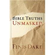 Bible Truths Unmasked