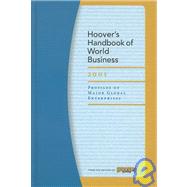 Hoover's Handbook of World Business 2001 : Profiles of Major Global Enterprises
