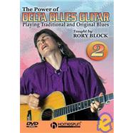 Power of Delta Blues Guitar, Lesson Two : Playing Traditional and Original Blues