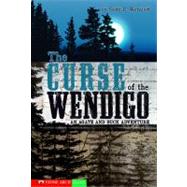 The Curse of the Wendigo, an Agate And Buck Adventure