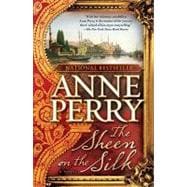The Sheen on the Silk A Novel