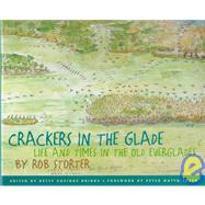 Crackers in the Glade : Life and Times in the Old Everglades