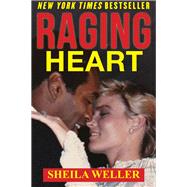 Raging Heart: The Intimate Story of the Tragic Marriage of O.J. and Nicole Brown Simpson