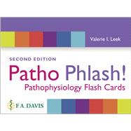 Patho Phlash! Pathophysiology Flash Cards