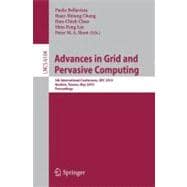 Advances in Grid and Pervasive Computing : 5th International Conference, CPC 2010, Hualien, Taiwan, May 10-13, 2010, Proceedings