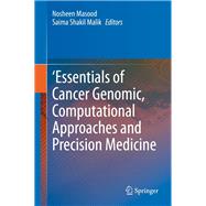 Essentials of Cancer Genomic, Computational Approaches and Precision Medicine