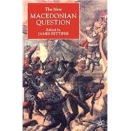 The New Macedonian Question