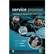Service Provision Technologies for Next Generation Communications