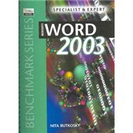 Microsoft Word 2003 : Specialist and Expert Certification