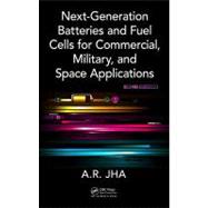 Next-Generation Batteries and Fuel Cells for Commercial, Mil..., 9781439850664