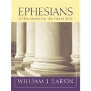 Ephesians: A Handbook on the Greek Text