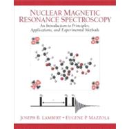 Nuclear Magnetic Resonance Spectroscopy An Introduction to Principles, Applications, and Experimental Methods