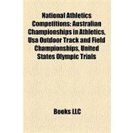 National Athletics Competitions : Australian Championships in Athletics, Usa Outdoor Track and Field Championships, United States Olympic Trials