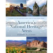 A Guide to America’s National Heritage Areas