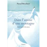 Dans l'amitié d'une montagne