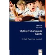 Children's Language Ability: A Multi-theoretical Approach