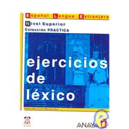 Ejercicios de lexico/ Vocabulary Exercises: Nivel Superior/ Superior Level