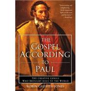 The Gospel According To Paul