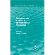 Economics of Natural & Environmental Resources (Routledge Revivals)