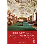 Four Novels in Jungâ€™s 1925 Seminar