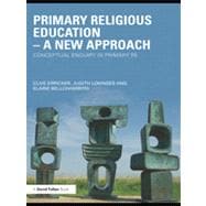 Primary Religious Education û A New Approach: Conceptual Enquiry in Primary RE