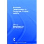 European Developments in Corporate Criminal Liability