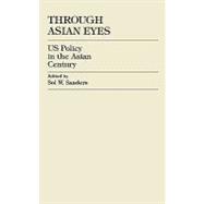 Through Asian Eyes U.S. Policy in the Asian Century