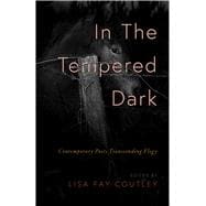 In The Tempered Dark: Contemporary Poets Transcending Elegy