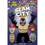 WWE Slam City #2: The Rise of El Diablo