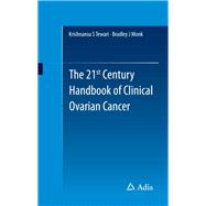 The 21st Century Handbook of Clinical Ovarian Cancer